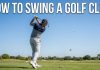 How to Swing a Golf Club